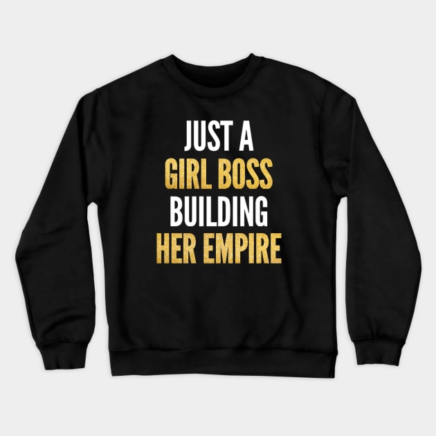 Girl boss Crewneck Sweatshirt by Ivetastic